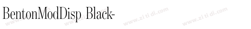 BentonModDisp Black字体转换